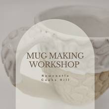 Load image into Gallery viewer, Mug Making Workshop - May 18th 2-4pm
